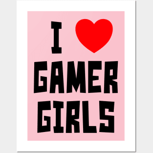 I Love Gamer Girls (BT) Posters and Art